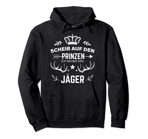Scheiß auf den Prinzen Jägerin Frauen Jäger Pullover Hoodie Scheiß auf den Prinzen Jägerin Frauen Jäger Pullover Hoodie von Jagdbekleidung Drückjagd & Jäger Geschenke