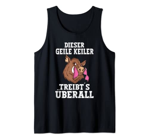 Herren Dieser geile keiler treibts überall Jagd Jäger Jungjäger Tank Top Herren Dieser geile keiler treibts überall Jagd Jäger Jungjäger Tank Top von Jagdbekleidung Herren & Jäger Outfit lustig