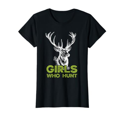 Girls who hunt | Jägerin Jagd Hirschgeweih Hirsch T-Shirt Girls who hunt | Jägerin Jagd Hirschgeweih Hirsch T-Shirt von Jagddesign für die Jägerin