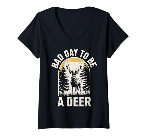 Damen Bad Day to Be A Deer T-Shirt mit V-Ausschnitt von Jagdsaison Hirschjäger Tarnung