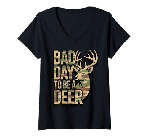 Damen Bad Day to Be A Deer T-Shirt mit V-Ausschnitt von Jagdsaison Hirschjäger Tarnung