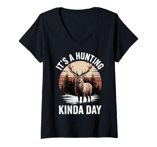 Damen It's A Hunting Kinda Day T-Shirt mit V-Ausschnitt Damen It's A Hunting Kinda Day T-Shirt mit V-Ausschnitt von Jagdsaison Jäger Hirschjäger Wildtiere