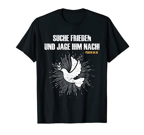 SUCHE FRIEDEN UND JAGE IHM NACH T-Shirt Männer Frauen Kinder von Jahreslosung 2019 Psalm 34,15 Bibel T-Shirt