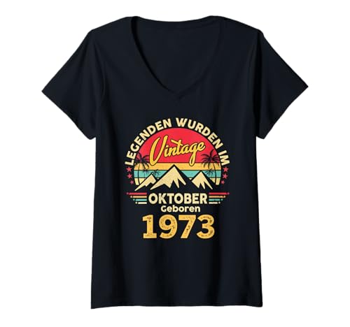 Damen Legenden Wurden Im Oktober 1973 Geboren 52. Geburtstag T-Shirt mit V-Ausschnitt Damen Legenden Wurden Im Oktober 1973 Geboren 52. Geburtstag T-Shirt mit V-Ausschnitt von Jahrgang Oktober 1973 52. Geburtstag Geschenk Mann