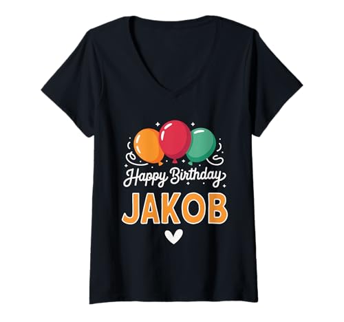Damen Alles Gute zum Geburtstag Spruch Jakob T-Shirt mit V-Ausschnitt von Jakob Name Spruch für Geburtstag