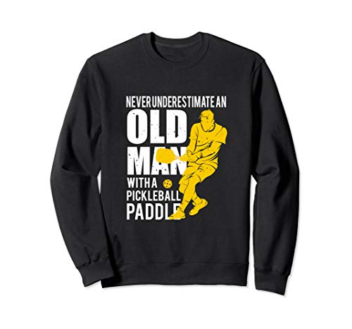Unterschätzen Sie niemals Old Man mit Pickleball Paddle Sweatshirt Unterschätzen Sie niemals Old Man mit Pickleball Paddle Sweatshirt von Jamrocks Pickleball Bekleidung