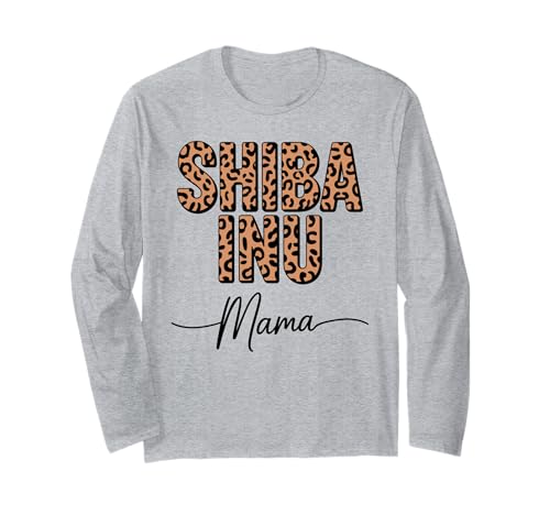 Leopardenmuster Shiba Inu Mama Langarmshirt von Japanese Shiba Inu Dog Lover Gifts