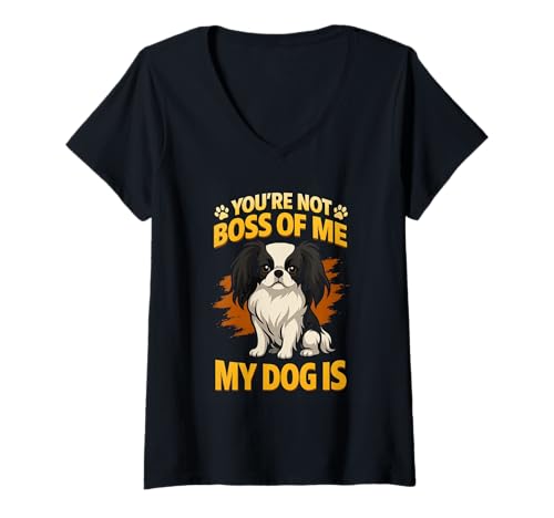 Damen Youre Not The Boss of Me Lustiges Japanisches Kinn Mama Papa T-Shirt mit V-Ausschnitt Damen Youre Not The Boss of Me Lustiges Japanisches Kinn Mama Papa T-Shirt mit V-Ausschnitt von Japanese Spaniel Tee Apparel Pet Owner Gift