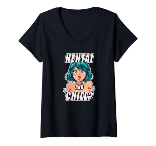 Damen Hentai and Chill I Japan Mädchen Anime Otaku Waifu T-Shirt mit V-Ausschnitt von Japanisches Sexy Manga Girl Shirt