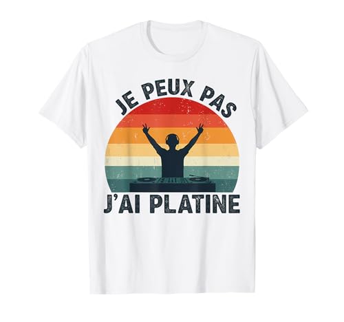 Ich Peux Pas J'ai Plaine Herren T-Shirt Humor DJ Lustiges Geschenk T-Shirt von Je Peux Pas J’ai Platine tee