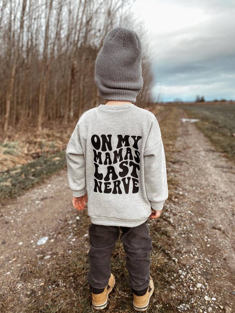 Oversize Sweater On My Mamas Last Nerve Für Kinder Unisex | Baby Stylisch Mit Stoffauswahl Waffeljersey Statement Pulli Gr 56-140 von JeMiLaHandmade