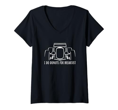 Damen I Do Donuts For Breakfast Lustiges Hotrod-Auto-Design T-Shirt mit V-Ausschnitt Damen I Do Donuts For Breakfast Lustiges Hotrod-Auto-Design T-Shirt mit V-Ausschnitt von Jeff Hobrath