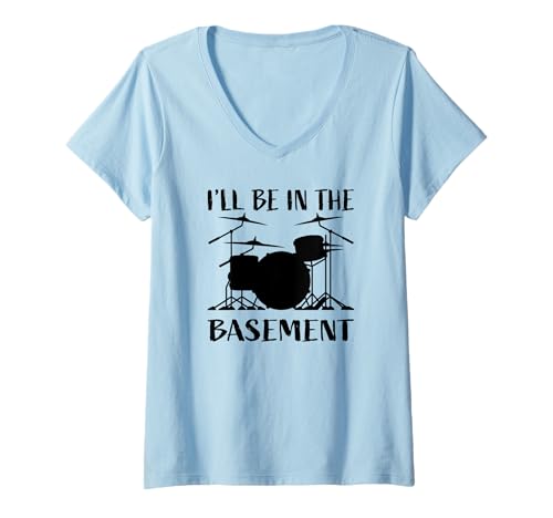 Damen I'll Be In The Basement Funny Drum Set Design for Drummer T-Shirt mit V-Ausschnitt von Jeff Hobrath