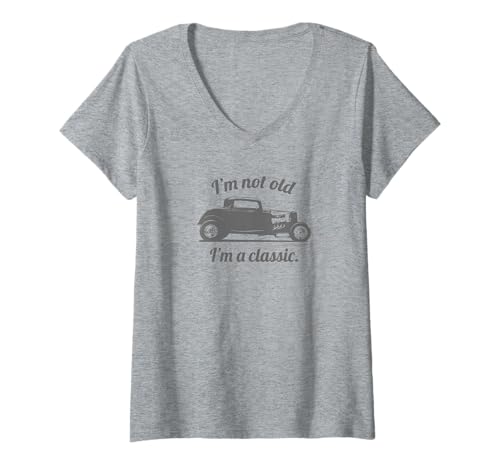 Damen Lustiges Hotrod-Auto mit Aufschrift „I'm Not Old I'm A Classic“, Geburtstagsmotiv T-Shirt mit V-Ausschnitt Damen Lustiges Hotrod-Auto mit Aufschrift „I'm Not Old I'm A Classic“, Geburtstagsmotiv T-Shirt mit V-Ausschnitt von Jeff Hobrath