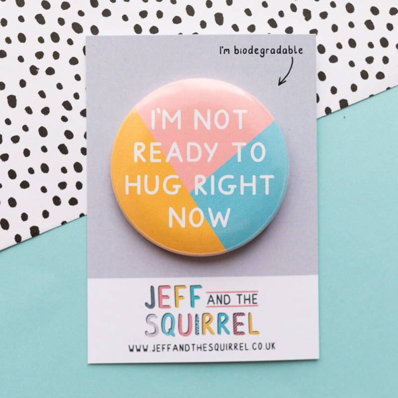 Nicht Bereit Zu Umarmen Biologisch Abbaubares Abzeichen - Hugger Keine Hugs Anstecknadel Abstand Halten Autismus Pin Geheime Weihnachtsgeschenke von JeffAndTheSquirrel