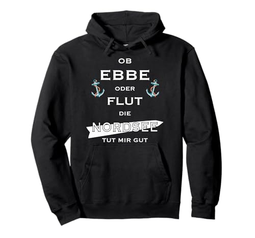 "Ob Ebbe oder Flut" Nordsee Damen / Herren / Geschenk Pullover Hoodie von Jens Buchhardt