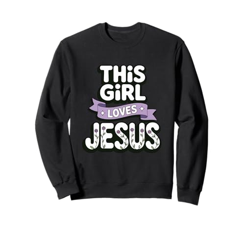 Dieses Mädchen liebt Jesus Christliches Mädchen Jesus Sweatshirt Dieses Mädchen liebt Jesus Christliches Mädchen Jesus Sweatshirt von Jesus Designs for Girls Who Love Christ