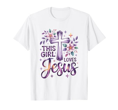 Dieses Mädchen liebt Jesus Christliches Mädchen Jesus T-Shirt von Jesus Designs for Girls Who Love Christ