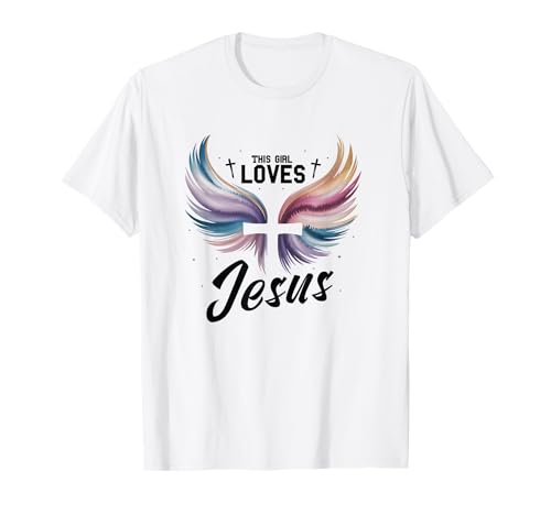 Dieses Mädchen liebt Jesus Christliches Mädchen Jesus T-Shirt von Jesus Designs for Girls Who Love Christ