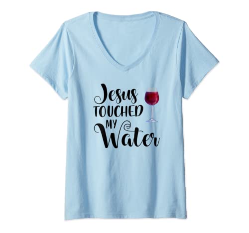 Damen Jesus Touched My Water Weinglas, lustiges Zitat für Weinliebhaber T-Shirt mit V-Ausschnitt Damen Jesus Touched My Water Weinglas, lustiges Zitat für Weinliebhaber T-Shirt mit V-Ausschnitt von Jesus Drank Wine Designs