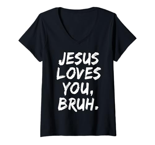 Damen Jesus liebt Dich Bruh Christlicher Gläubiger Glaube Gott Religiös T-Shirt mit V-Ausschnitt Damen Jesus liebt Dich Bruh Christlicher Gläubiger Glaube Gott Religiös T-Shirt mit V-Ausschnitt von Jesus Loves You Bruh Apparel Co.
