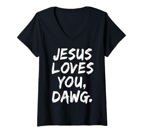 Damen Jesus liebt Dich Dawg Christlicher Gläubiger Glaube Gott Religiös T-Shirt mit V-Ausschnitt Damen Jesus liebt Dich Dawg Christlicher Gläubiger Glaube Gott Religiös T-Shirt mit V-Ausschnitt von Jesus Loves You Dawg Apparel Co.