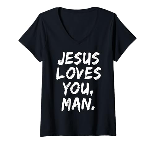 Damen Jesus liebt Dich Mann Christlicher Gläubiger Glaube Gott Religiös T-Shirt mit V-Ausschnitt Damen Jesus liebt Dich Mann Christlicher Gläubiger Glaube Gott Religiös T-Shirt mit V-Ausschnitt von Jesus Loves You Man Apparel Co.