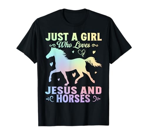 Nur ein Mädchen, das Jesus und Pferde liebt T-Shirt Nur ein Mädchen, das Jesus und Pferde liebt T-Shirt von Jesus and Horses Christian Religious.
