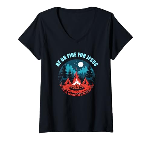 Damen Be on Fire for Jesus – Revelation 3:15 Faith Camping T-Shirt mit V-Ausschnitt Damen Be on Fire for Jesus – Revelation 3:15 Faith Camping T-Shirt mit V-Ausschnitt von Jesus is My Compass: Christian Faith Camping