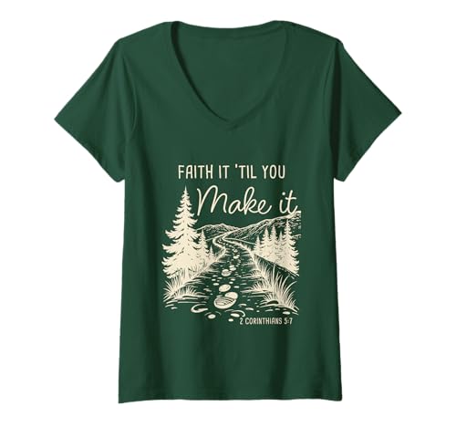 Damen Faith it 'Till You Make it 2 COR 5:7 Christian Faith Camping T-Shirt mit V-Ausschnitt Damen Faith it 'Till You Make it 2 COR 5:7 Christian Faith Camping T-Shirt mit V-Ausschnitt von Jesus is My Compass: Christian Faith Camping