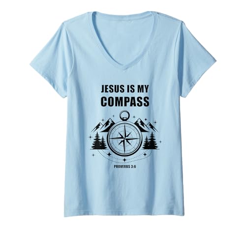 Damen Jesus is My Compass – Proverbs 3:6 Christian Faith Camping T-Shirt mit V-Ausschnitt Damen Jesus is My Compass – Proverbs 3:6 Christian Faith Camping T-Shirt mit V-Ausschnitt von Jesus is My Compass: Christian Faith Camping