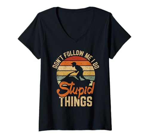 Damen Folge Mir Nicht, ich Mache dumme Dinge Jetski Vintage T-Shirt mit V-Ausschnitt Damen Folge Mir Nicht, ich Mache dumme Dinge Jetski Vintage T-Shirt mit V-Ausschnitt von Jet Ski Gift Jetski
