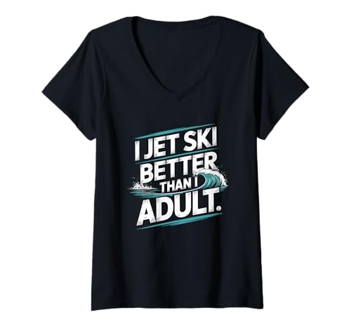 Damen Ich Bin Besser Jetski als Erwachsene im Sommer T-Shirt mit V-Ausschnitt von Jet Ski Summer Water Sports Lifestyle