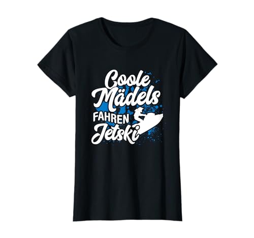 Jetskifahrer Coole Mädchen Fahren Jetski Wassersport See T-Shirt Jetskifahrer Coole Mädchen Fahren Jetski Wassersport See T-Shirt von Jetskifahrer Geschenkidee Jetski See Wassersport