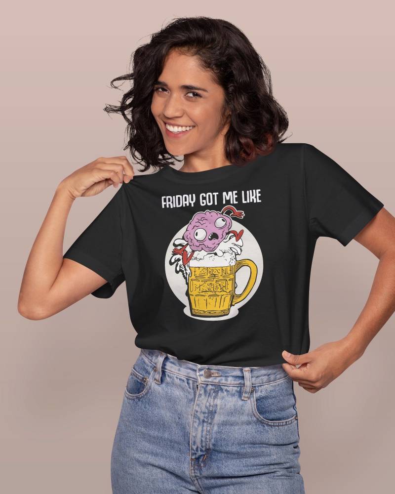 Friday Got Me Like Shirt Lustiger Bierspruch Bierglas Mit Gehirn Alkohol Spruch Für Männer Und Frauen Bier Sprüche Geschenk Biertrinker von Jimbeels