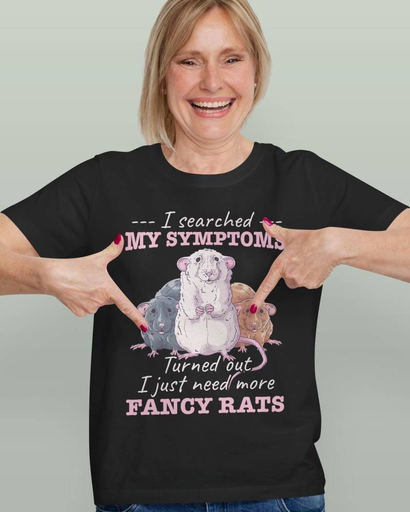 I Searched My Symptoms Turned Out Just Need More Fancy Rat Unisex T-Shirt Lustiger Ratten Spruch Rattenbesitzer Farbratten Shirt Ratte von Jimbeels