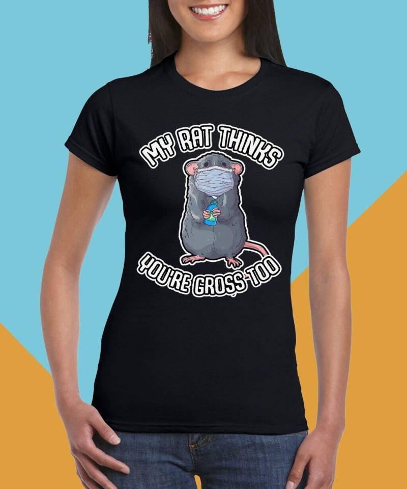 My Rat Thinks You're Gross Too Damen T-Shirt Lustiger Ratten Spruch Farbratten Sprüche Ratte Maske Desinfektionsmittel Shirt Mädchen von Jimbeels