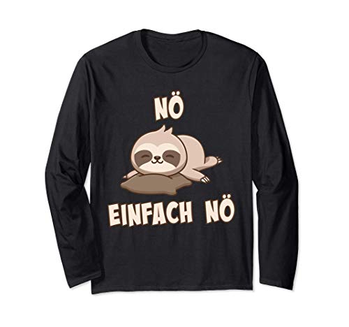 NÖ Faultier | Lustiger Cooler Spruch | Für Mädchen & Jungs Langarmshirt von Jimbeels