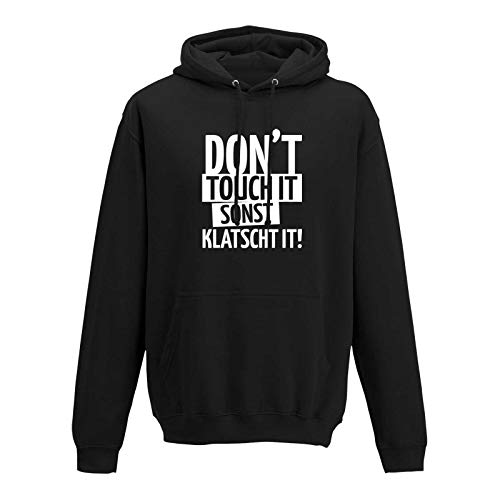 Hoodie Don't Touch it sonst klatscht it! Spruch Witzig 13 Farben Herren XS-5XL Fun-Shirt lustig Party feiern Abschlussfahrt, Größe:S, Farbe:schwarz - Logo Weiss von Jimmys Textilfactory