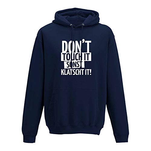 Hoodie Don't Touch it sonst klatscht it! Spruch Witzig 13 Farben Herren XS-5XL Fun-Shirt lustig Party feiern Abschlussfahrt, Größe:XL, Farbe:Navy - Logo Weiss von Jimmys Textilfactory