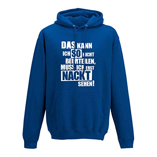 Hoodie Kann ich so nicht beurteilen muss ich nackt sehen 13 Farben Herren XS - 5XL Fun-Shirt Spaß lustige Sprüche Party Malle Anmachspruch, Größe:3XL, Farbe:royalblau - Logo weiss von Jimmys Textilfactory