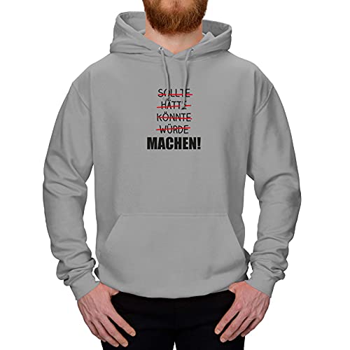 Jimmys Textilfactory Hoodie Sollte, hätte, könnte Machen! Statement Thema Stimme 10 Farben XS-5XL Demo vorangehen Pionier Denker Vision Machen erschaffen, Farbe:hellgrau meliert, Größe:5XL von Jimmys Textilfactory