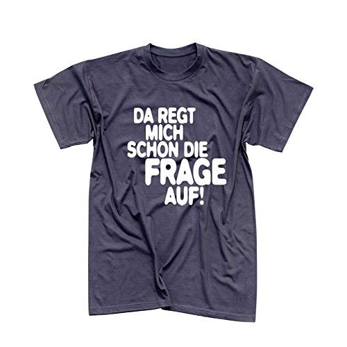 T-Shirt Da REGT Mich Schon die Frage auf Spruch Humor 13 Farben Herren XS - 5XL Spaß Witz komisch lustig Comedian Komiker Fun-Shirt, Größe:3XL, Farbe:dunkelgrau - Logo Weiss von Jimmys Textilfactory