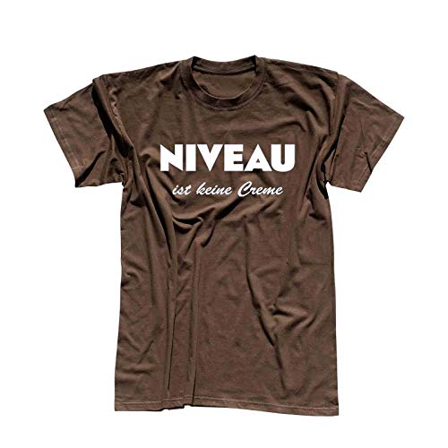 T-Shirt Niveau ist Keine Creme Spruch Humor Fun-Shirt 13 Farben Herren XS - 5XL Haut Creme Logo witzig lustig Party feiern Malle, Größe:4XL, Farbe:braun - Logo Weiss von Jimmys Textilfactory