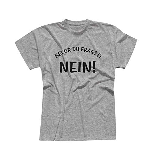 T-Shirt Spruch Bevor Du fragst Nein! Fun Witz Spaß Joke 13 Farben Herren XS-5XL lustige Sprüche Funny Statement witzig Party feiern, Größe:2XL, Farbe:hellgrau meliert - Logo schwarz von Jimmys Textilfactory