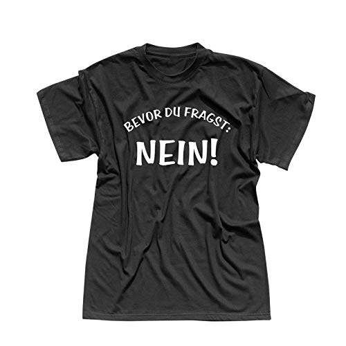 T-Shirt Spruch Bevor Du fragst Nein! Fun Witz Spaß Joke 13 Farben Herren XS-5XL lustige Sprüche Funny Statement witzig Party feiern, Größe:2XL, Farbe:schwarz - Logo Weiss von Jimmys Textilfactory