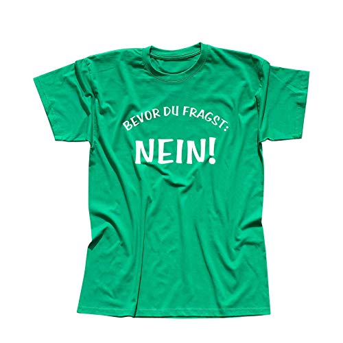 T-Shirt Spruch Bevor Du fragst Nein! Fun Witz Spaß Joke 13 Farben Herren XS-5XL lustige Sprüche Funny Statement witzig Party feiern, Größe:5XL, Farbe:grün - Logo Weiss von Jimmys Textilfactory