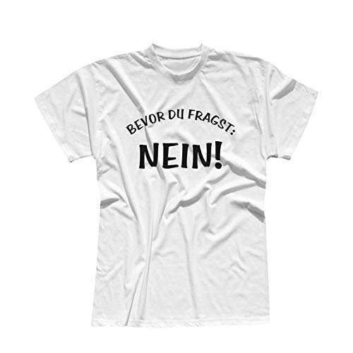 T-Shirt Spruch Bevor Du fragst Nein! Fun Witz Spaß Joke 13 Farben Herren XS-5XL lustige Sprüche Funny Statement witzig Party feiern, Größe:L, Farbe:Weiss - Logo schwarz von Jimmys Textilfactory