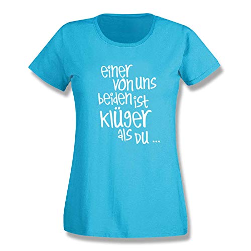 T-Shirt Spruch Einer von Uns beiden ist klüger als Du Witz Fun Text Party-Shirt lustig Spaß spassig Statement Aussage 15 Farben Damen XS-3XL, Größe:M, Farbe:Azure/türkis - Logo Weiss von Jimmys Textilfactory