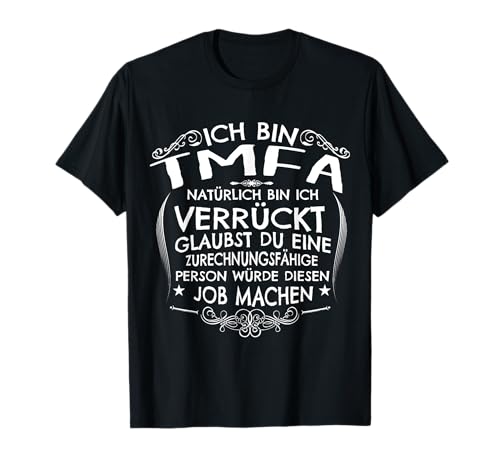 TMFA verrückt Beruf Tiermedizin Fun Präsent für Damen T-Shirt von Job-Produkte Manufaktur